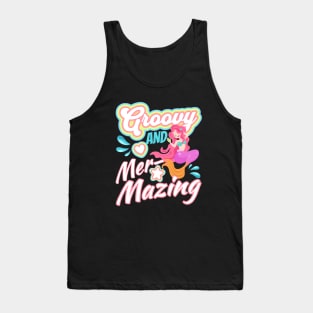 Stay Groovy And Mer-Mazing Mermaid Tank Top